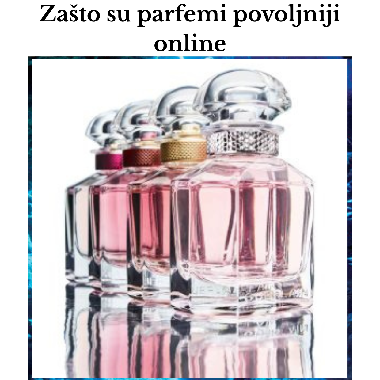 zasto su parfemi jeftiniji i povoljniji u manjim parfimerijama i online