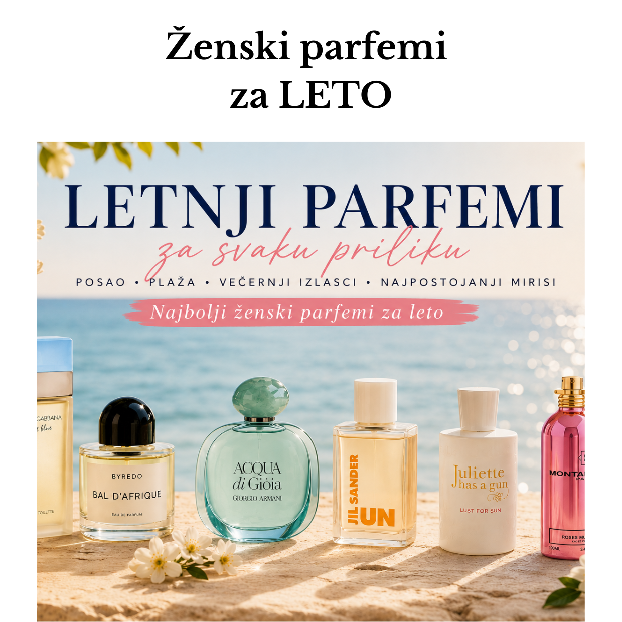 Najbolji ženski parfemi za leto. Letnji parfemni za posao, plazu i letnje izlaske